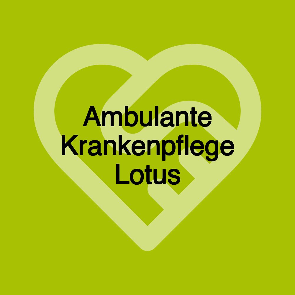 Ambulante Krankenpflege Lotus