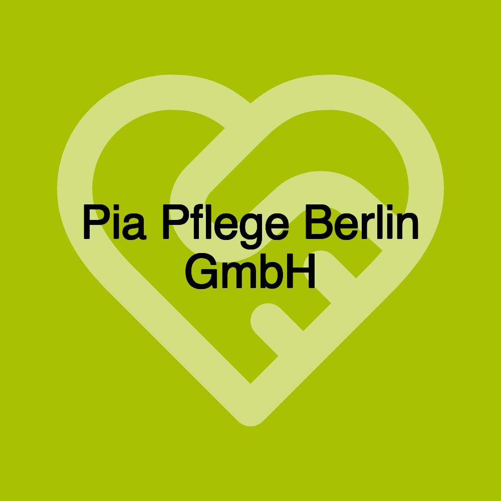 Pia Pflege Berlin GmbH