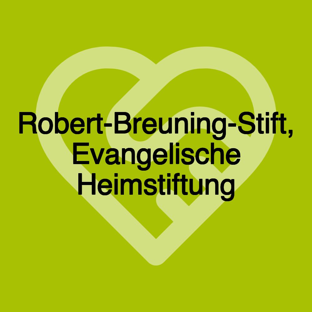 Robert-Breuning-Stift, Evangelische Heimstiftung