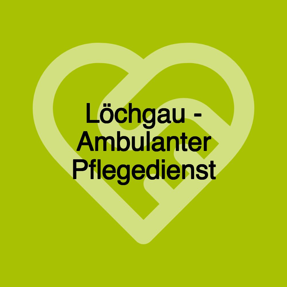 Löchgau - Ambulanter Pflegedienst