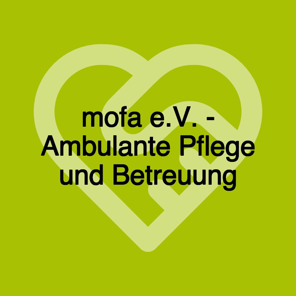 mofa e.V. - Ambulante Pflege und Betreuung