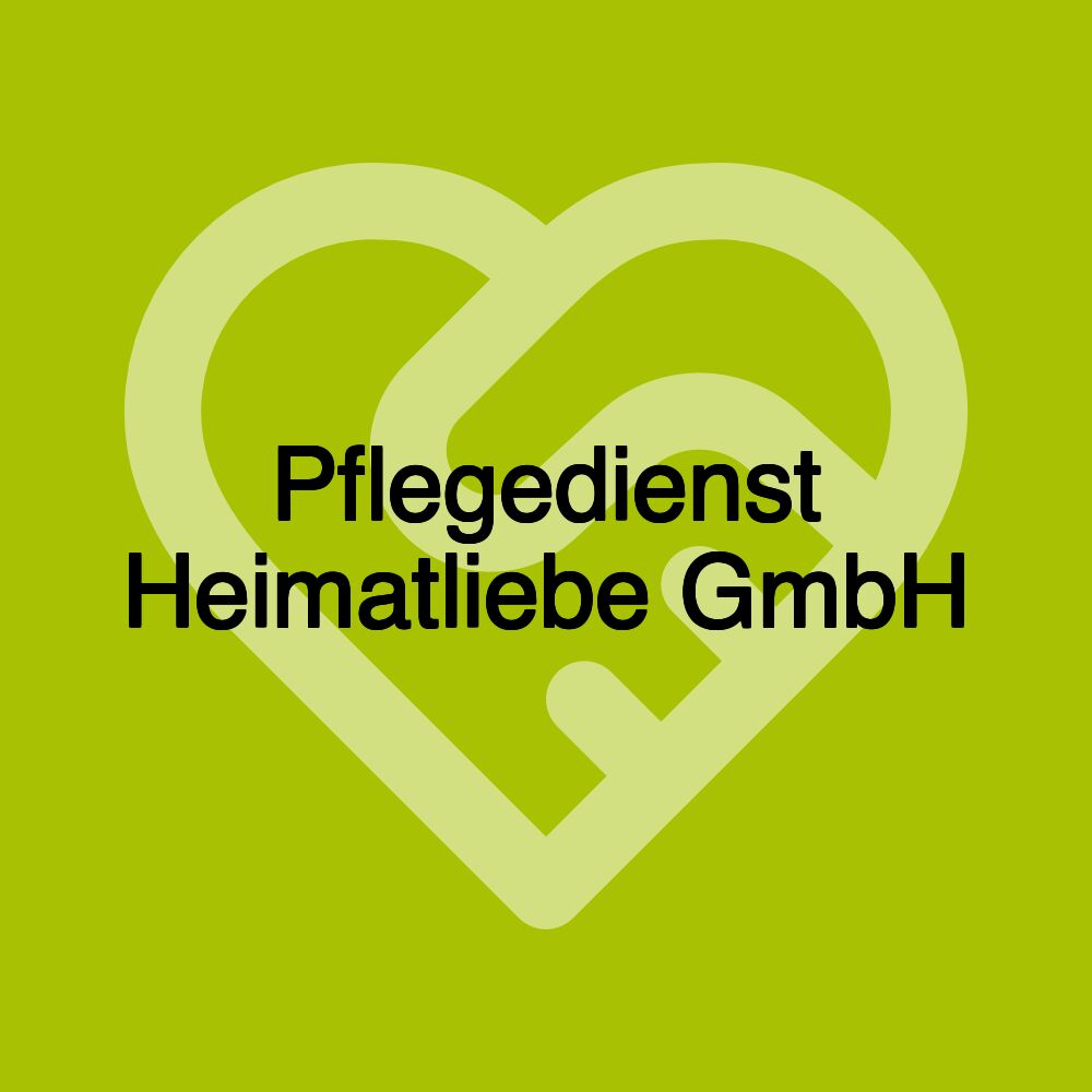 Pflegedienst Heimatliebe GmbH