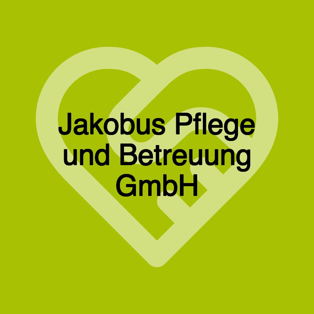 Jakobus Pflege und Betreuung GmbH