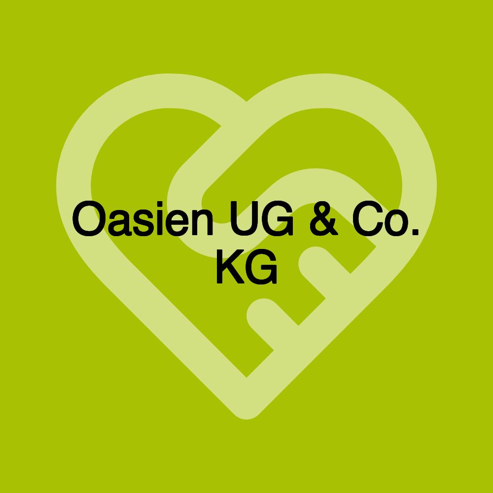 Oasien UG & Co. KG