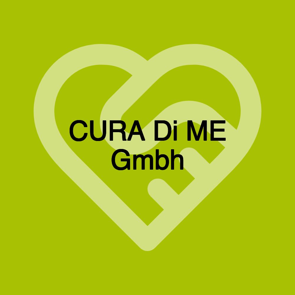 CURA Di ME Gmbh