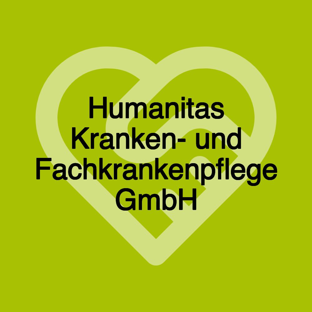 Humanitas Kranken- und Fachkrankenpflege GmbH