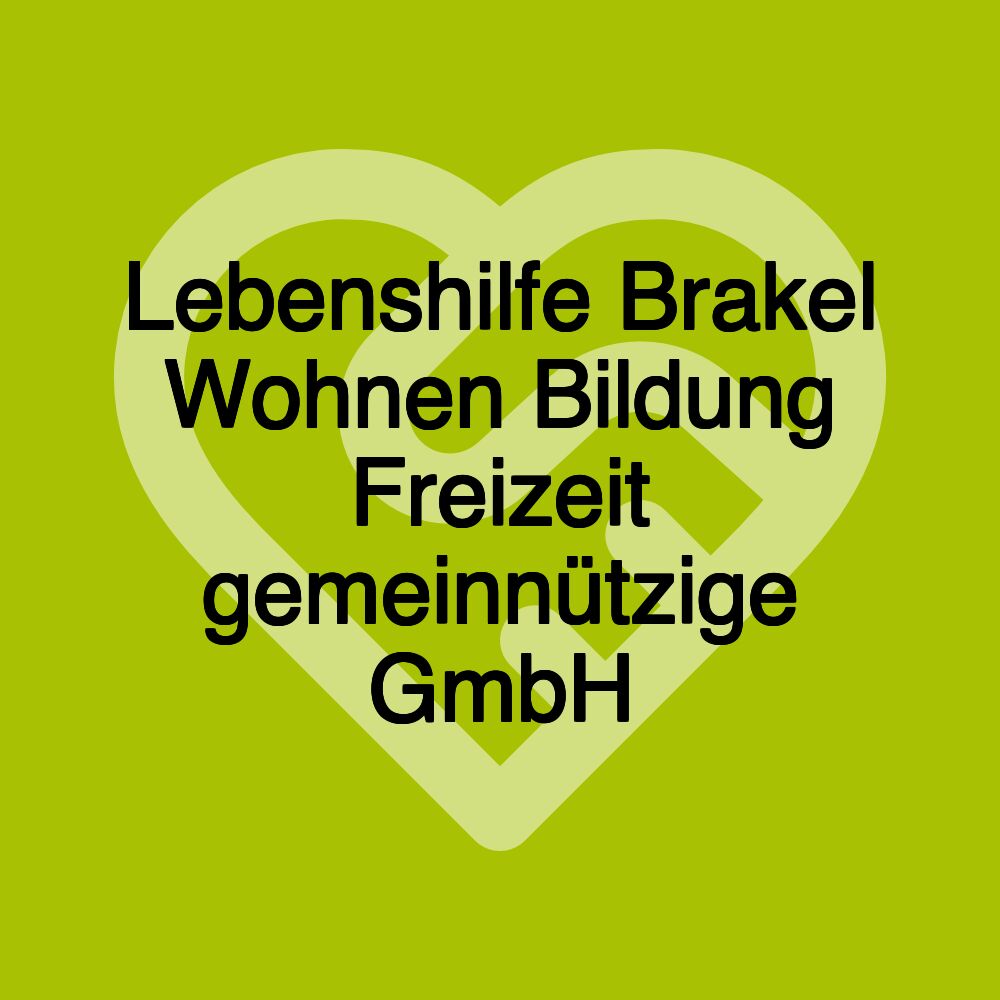 Lebenshilfe Brakel Wohnen Bildung Freizeit gemeinnützige GmbH