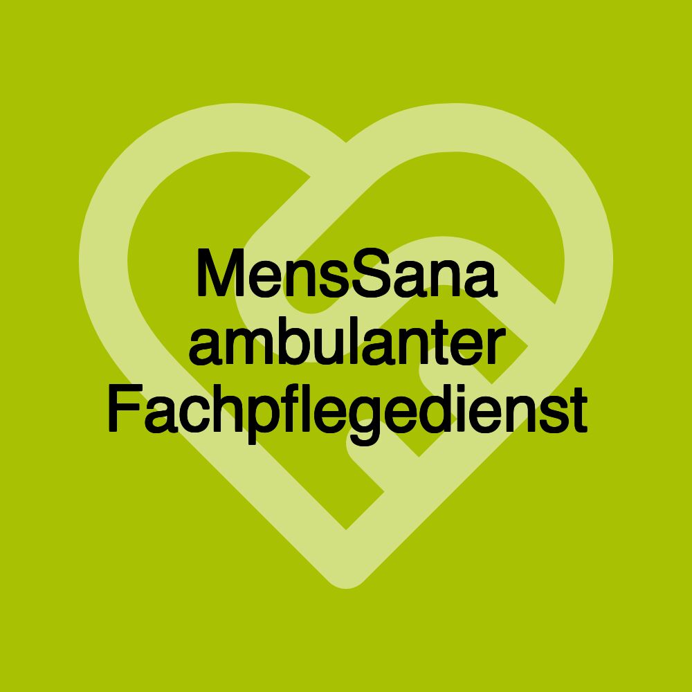 MensSana ambulanter Fachpflegedienst