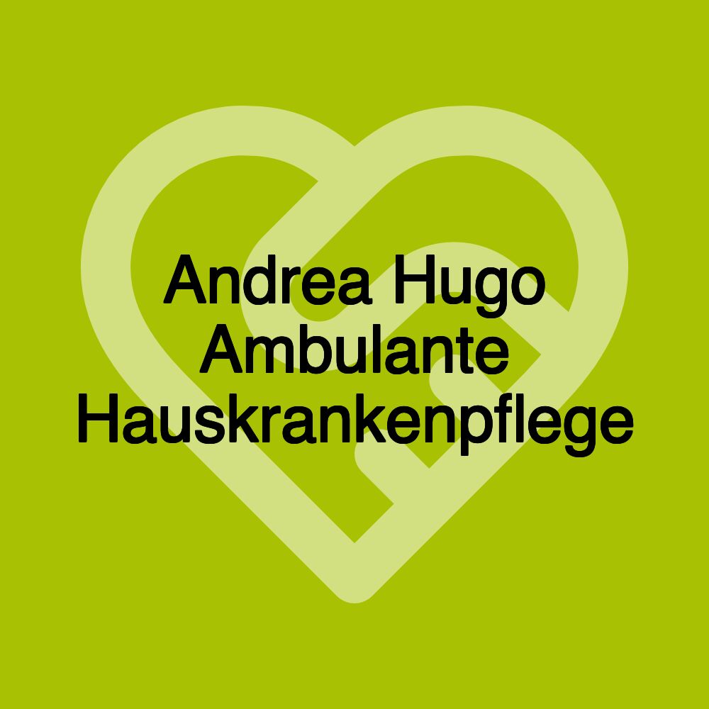 Andrea Hugo Ambulante Hauskrankenpflege