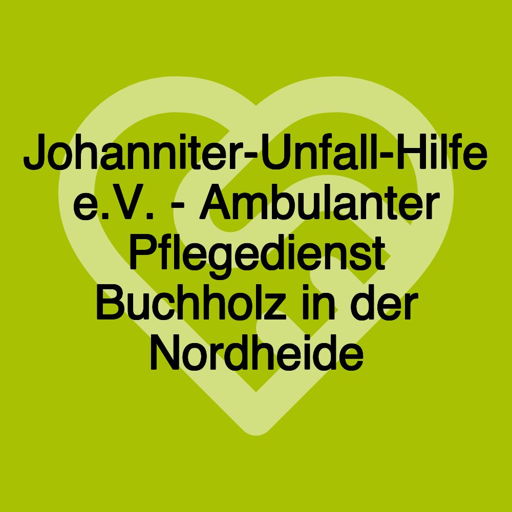 Johanniter-Unfall-Hilfe e.V. - Ambulanter Pflegedienst Buchholz in der Nordheide