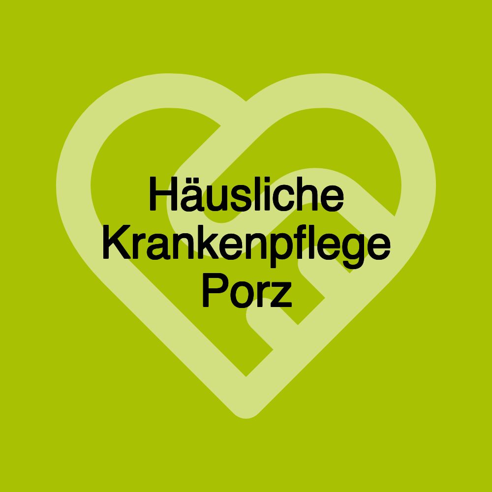 Häusliche Krankenpflege Porz