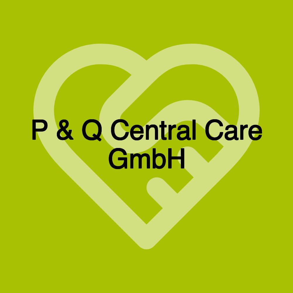 P & Q Central Care GmbH