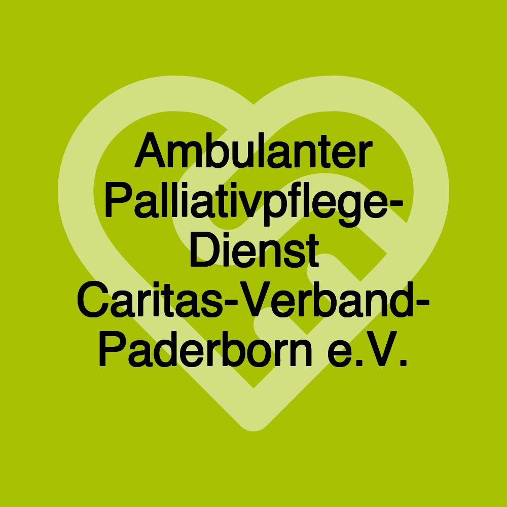 Ambulanter Palliativpflege- Dienst Caritas-Verband- Paderborn e.V.