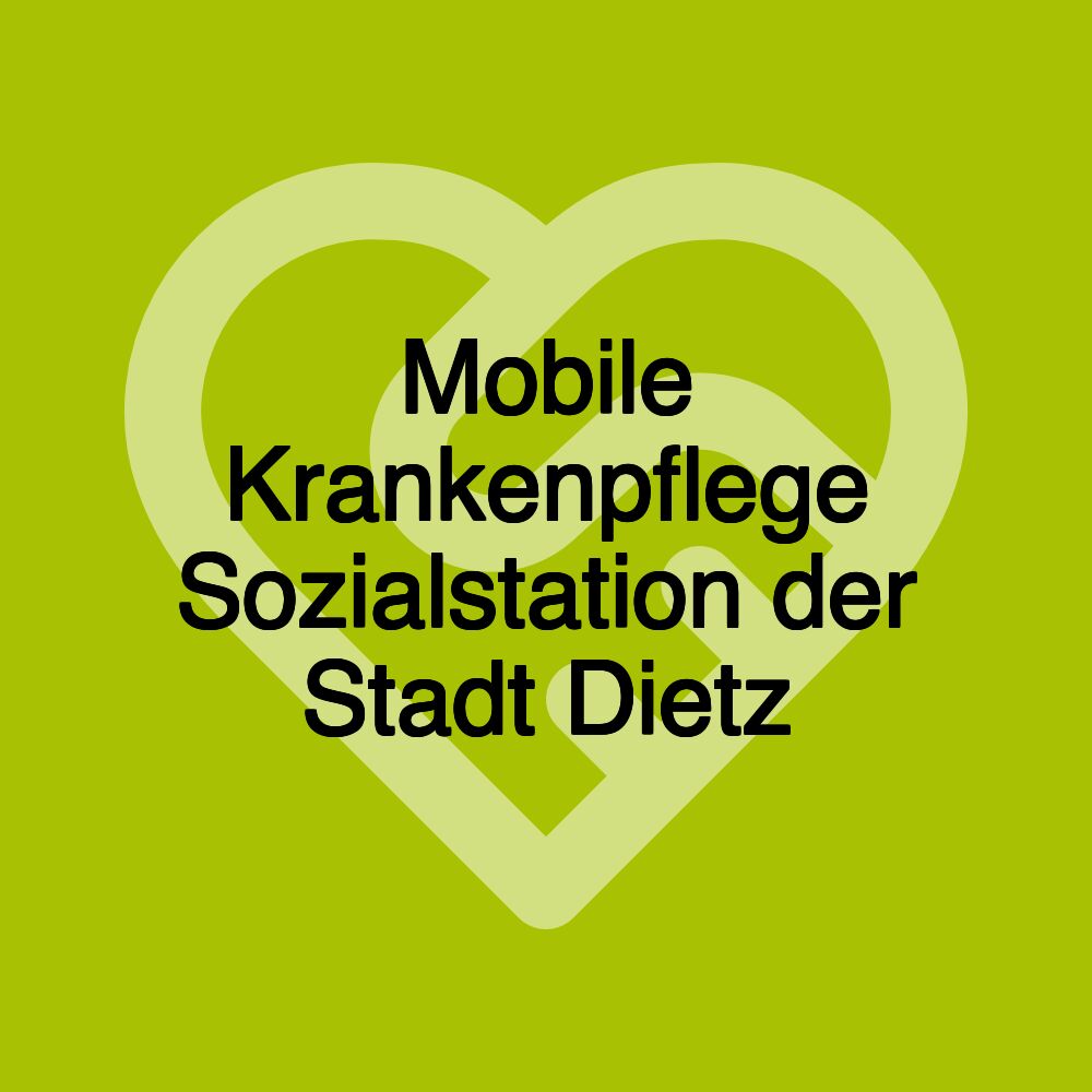 Mobile Krankenpflege Sozialstation der Stadt Dietz