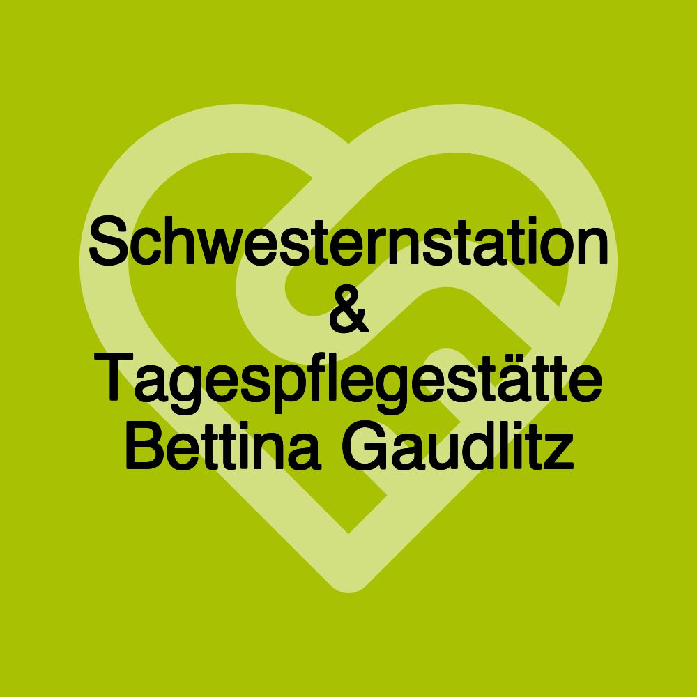 Schwesternstation & Tagespflegestätte Bettina Gaudlitz