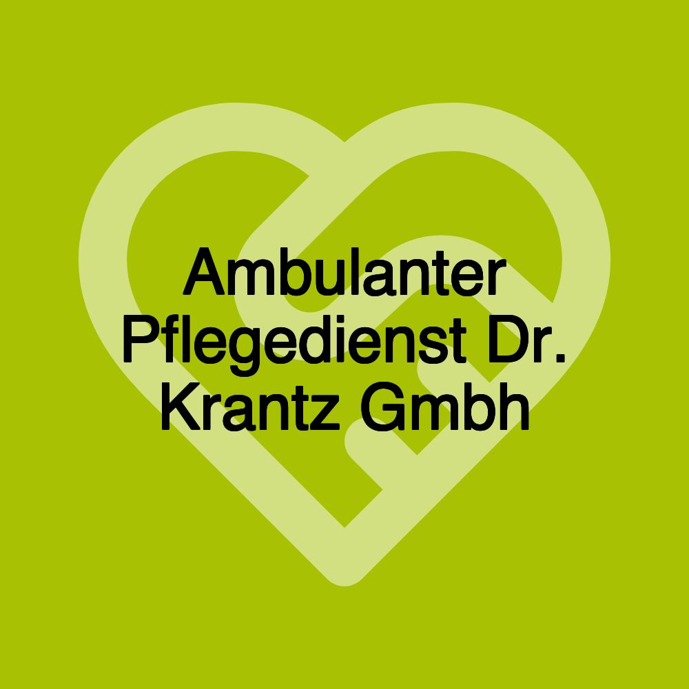 Ambulanter Pflegedienst Dr. Krantz Gmbh