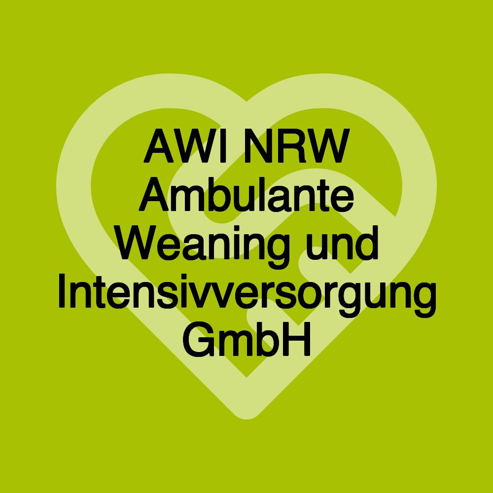 AWI NRW Ambulante Weaning und Intensivversorgung GmbH