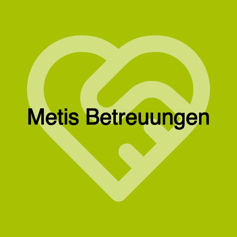 Metis Betreuungen