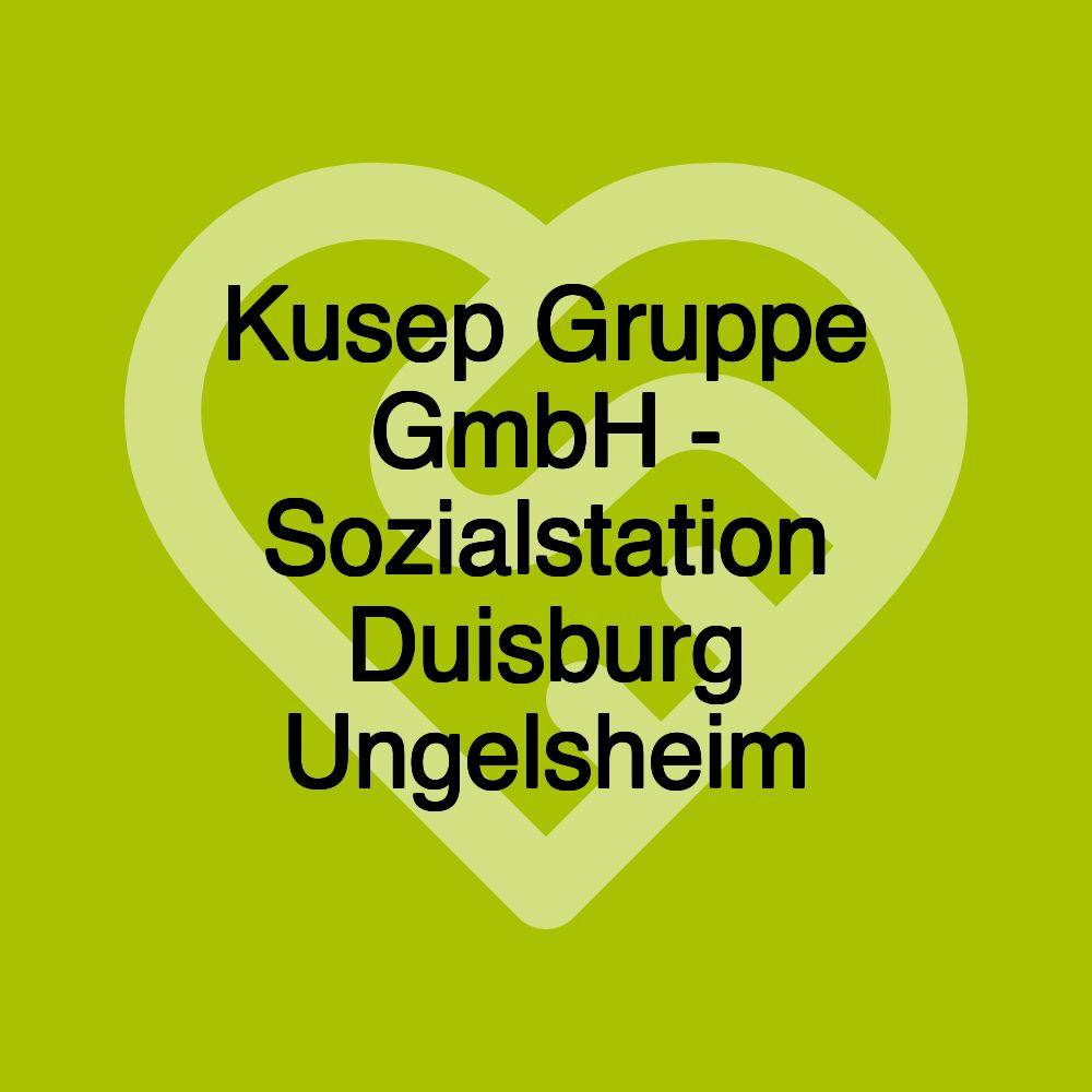 Kusep Gruppe GmbH - Sozialstation Duisburg Ungelsheim