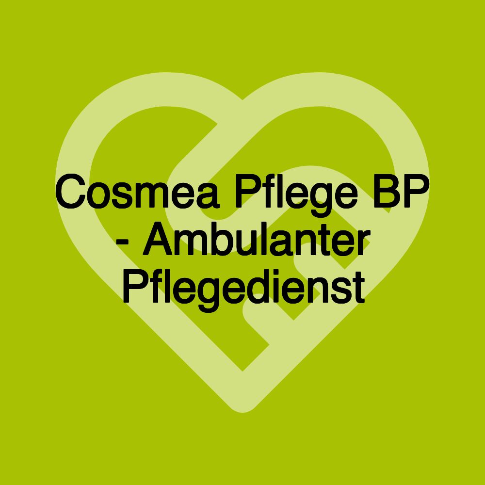 Cosmea Pflege BP - Ambulanter Pflegedienst