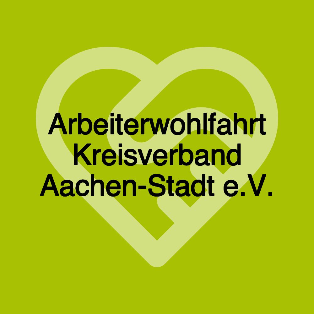 Arbeiterwohlfahrt Kreisverband Aachen-Stadt e.V.