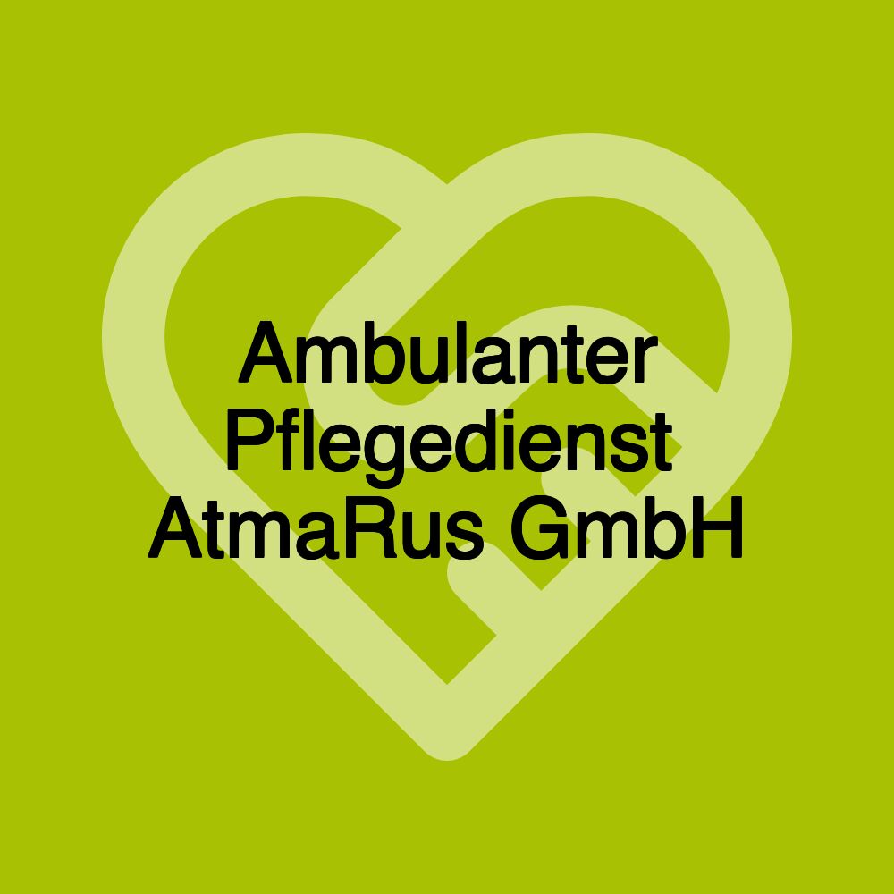 Ambulanter Pflegedienst AtmaRus GmbH