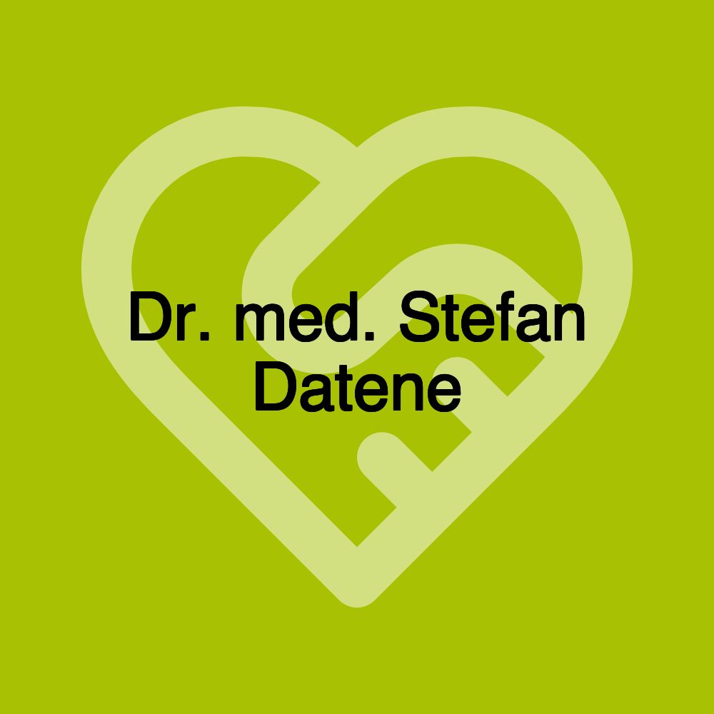 Dr. med. Stefan Datene