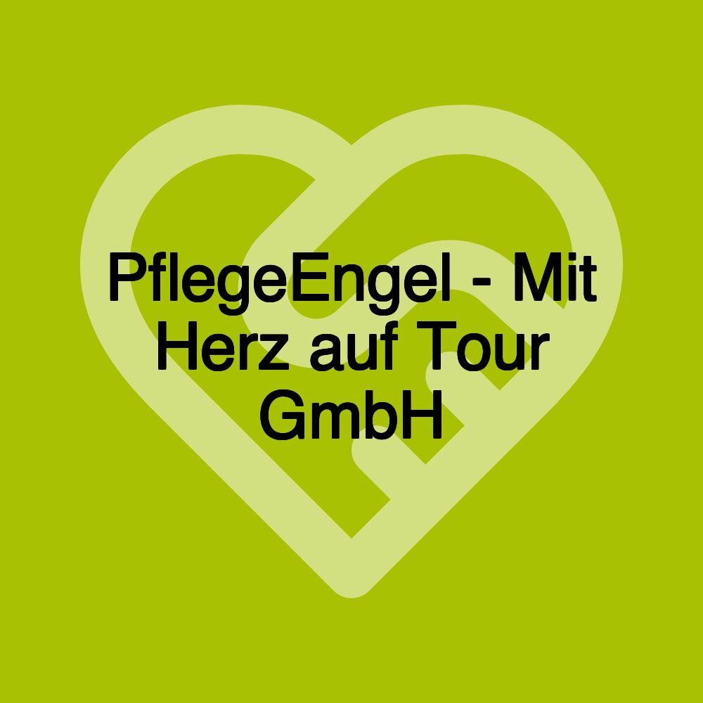 PflegeEngel - Mit Herz auf Tour GmbH