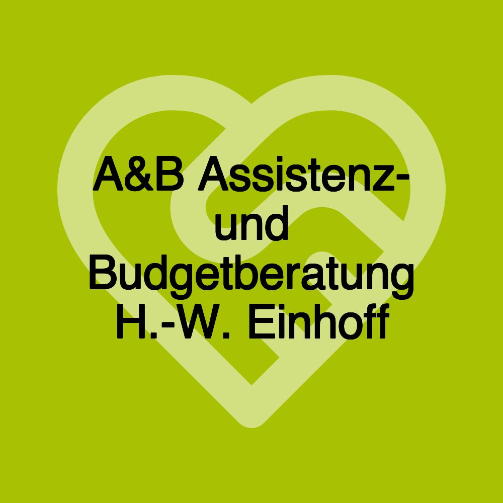 A&B Assistenz- und Budgetberatung H.-W. Einhoff