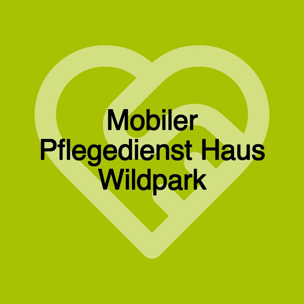 Mobiler Pflegedienst Haus Wildpark