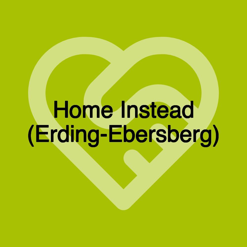 Home Instead (Erding-Ebersberg)