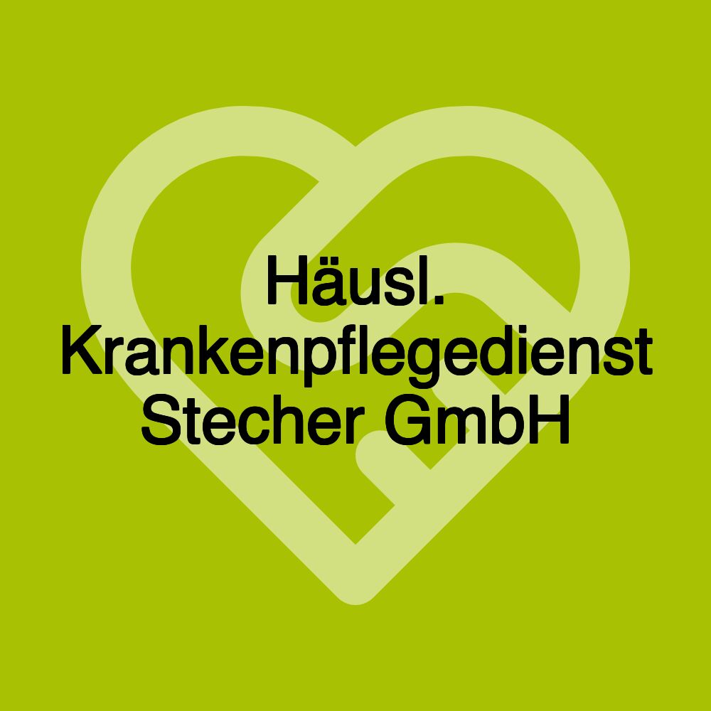 Häusl. Krankenpflegedienst Stecher GmbH