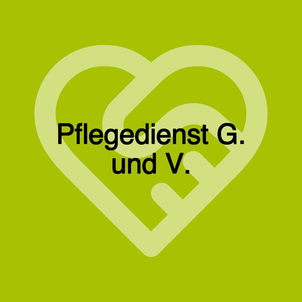 Pflegedienst G. und V.