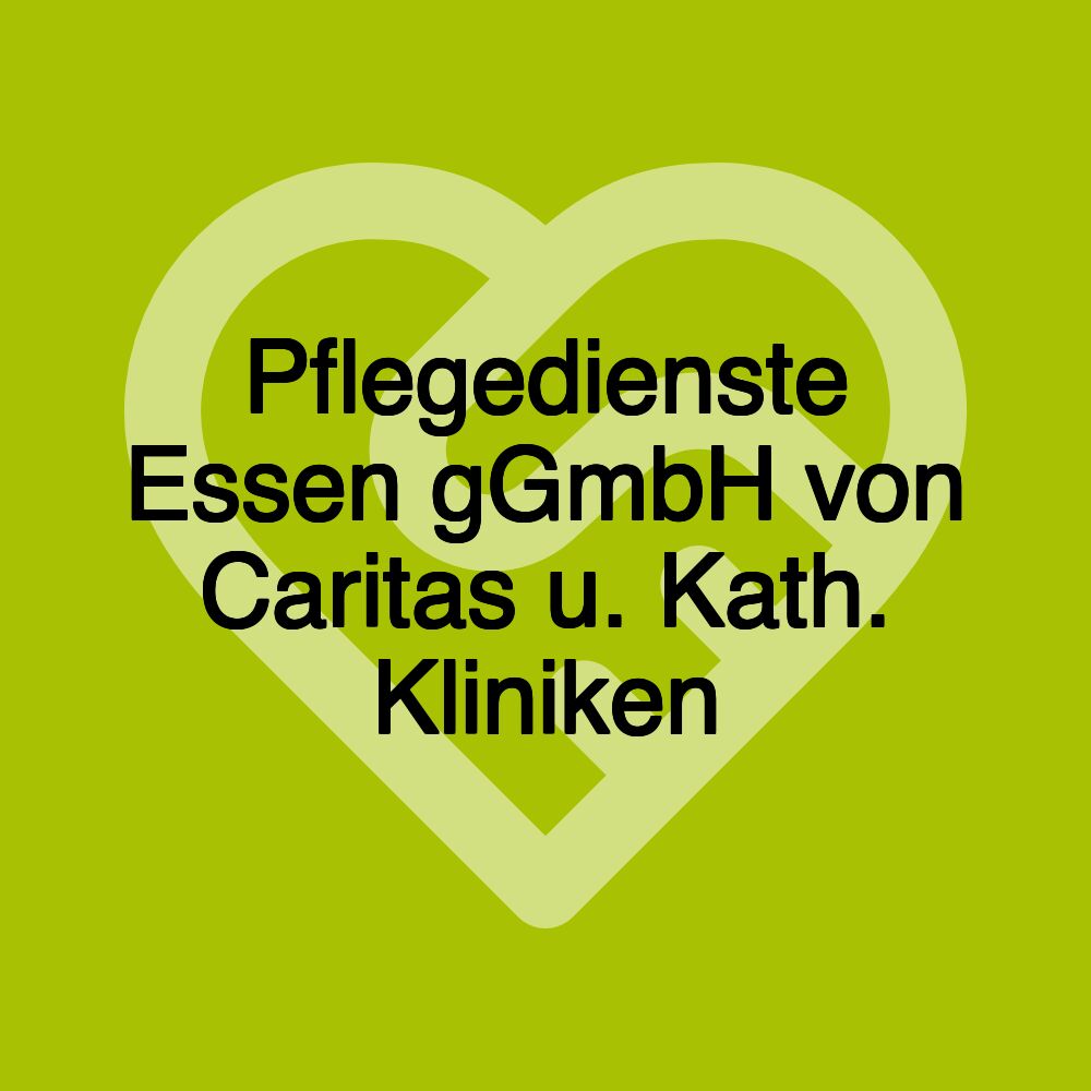 Pflegedienste Essen gGmbH von Caritas u. Kath. Kliniken