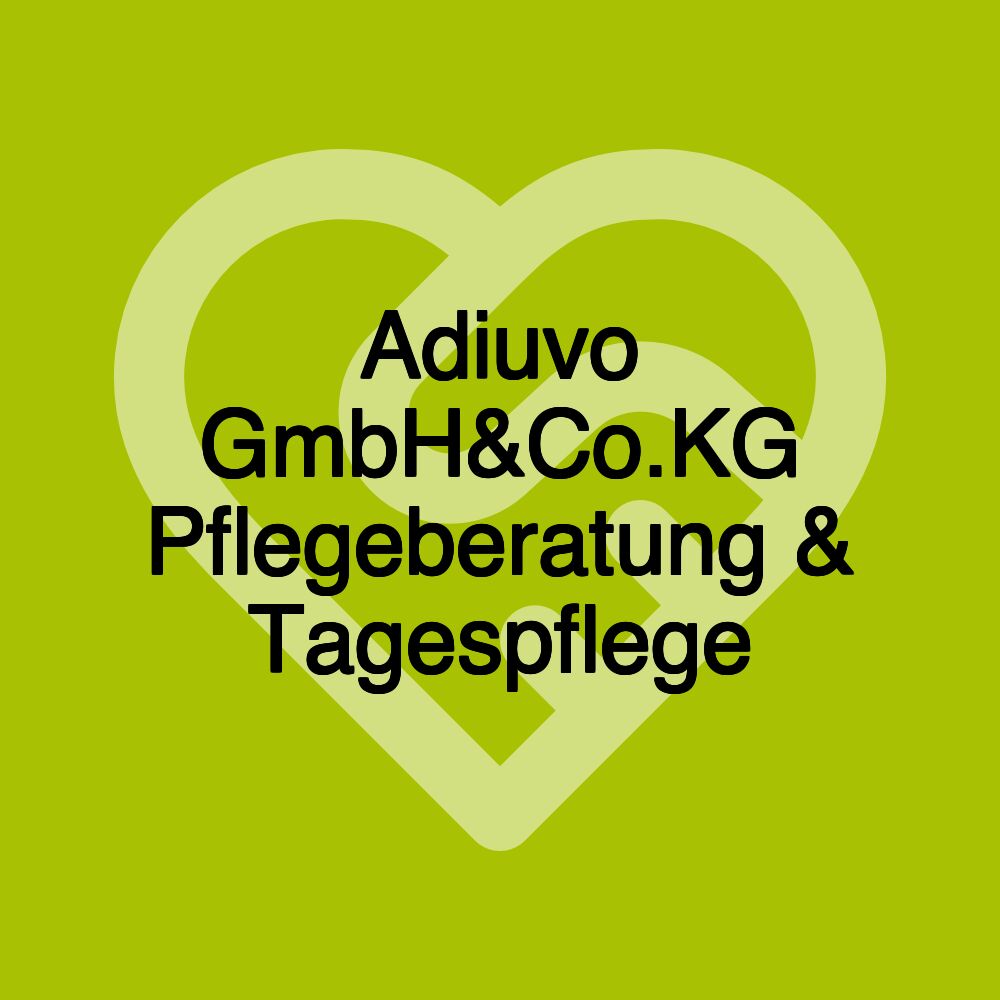 Adiuvo GmbH&Co.KG Pflegeberatung & Tagespflege