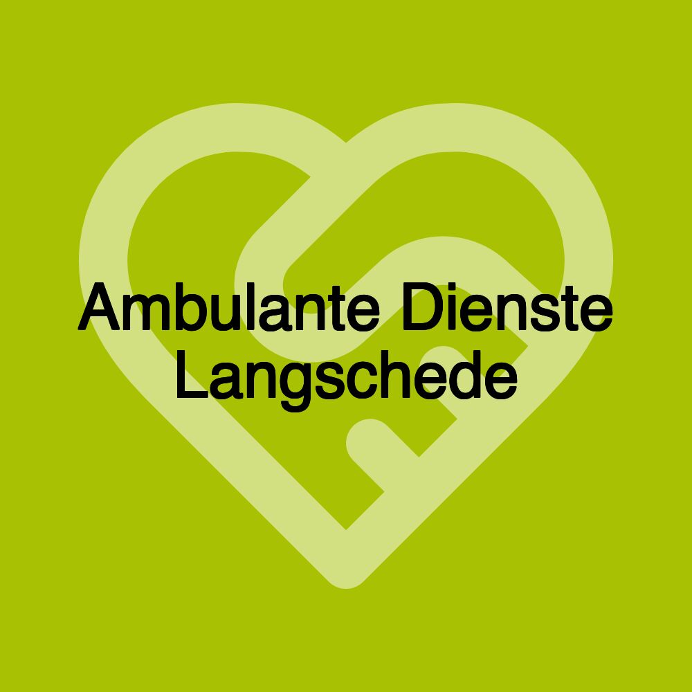 Ambulante Dienste Langschede