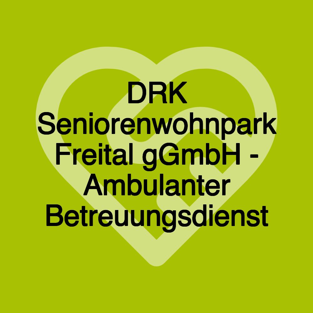 DRK Seniorenwohnpark Freital gGmbH - Ambulanter Betreuungsdienst