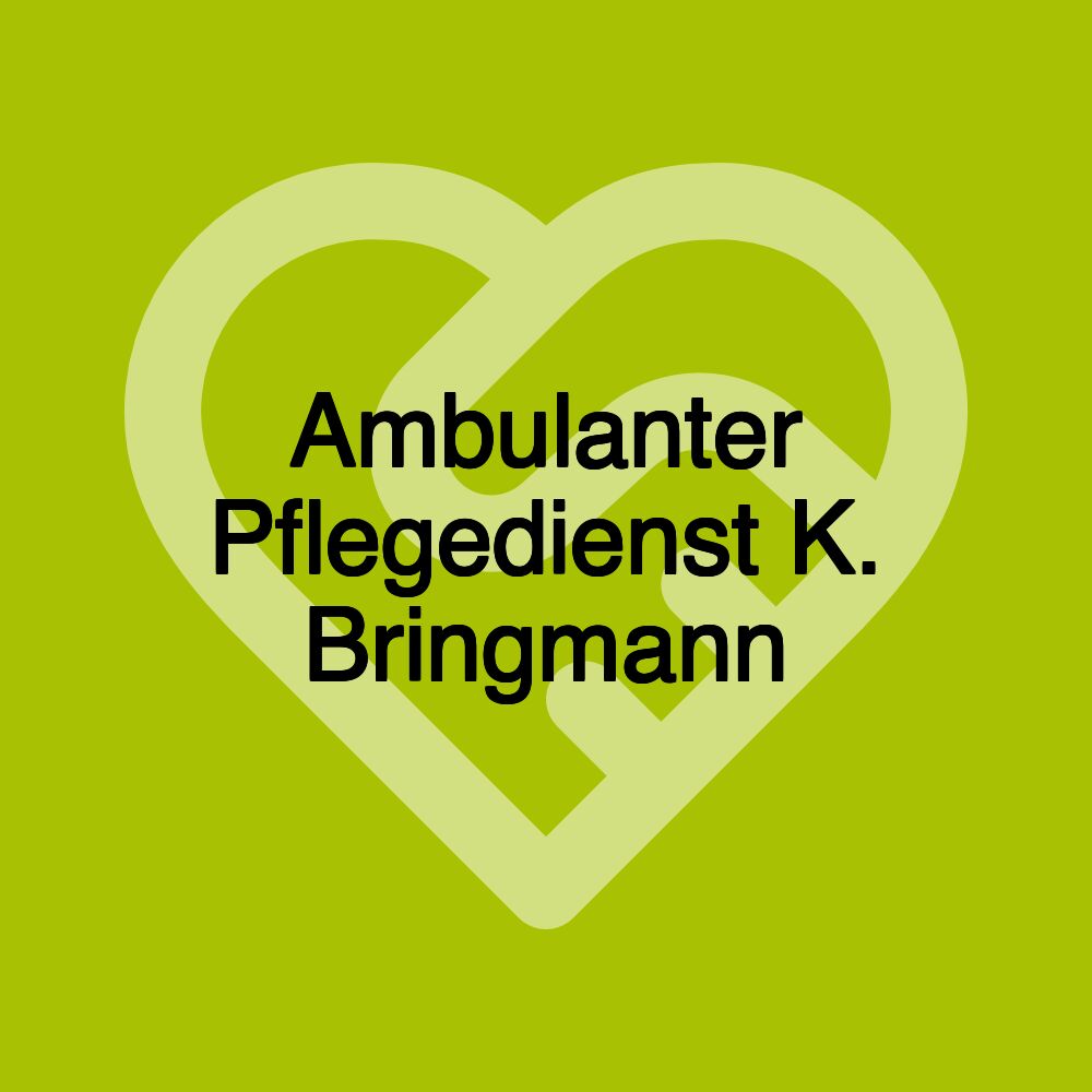 Ambulanter Pflegedienst K. Bringmann