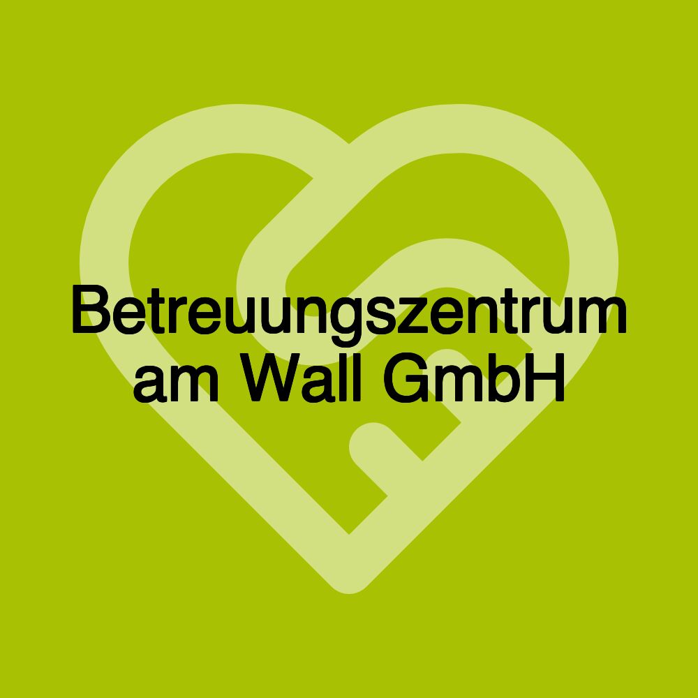 Betreuungszentrum am Wall GmbH