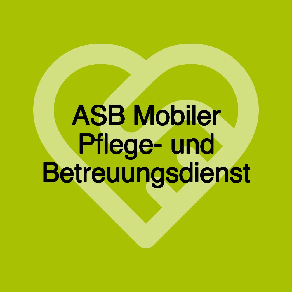 ASB Mobiler Pflege- und Betreuungsdienst