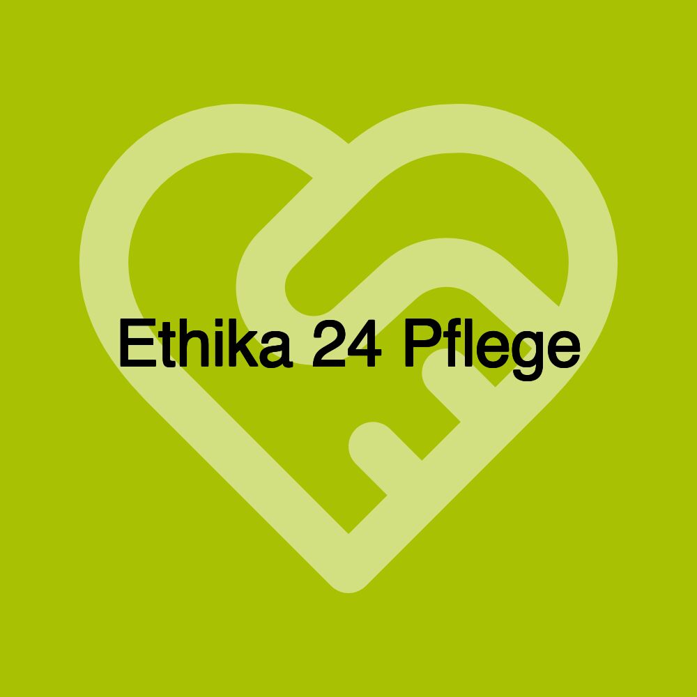 Ethika 24 Pflege