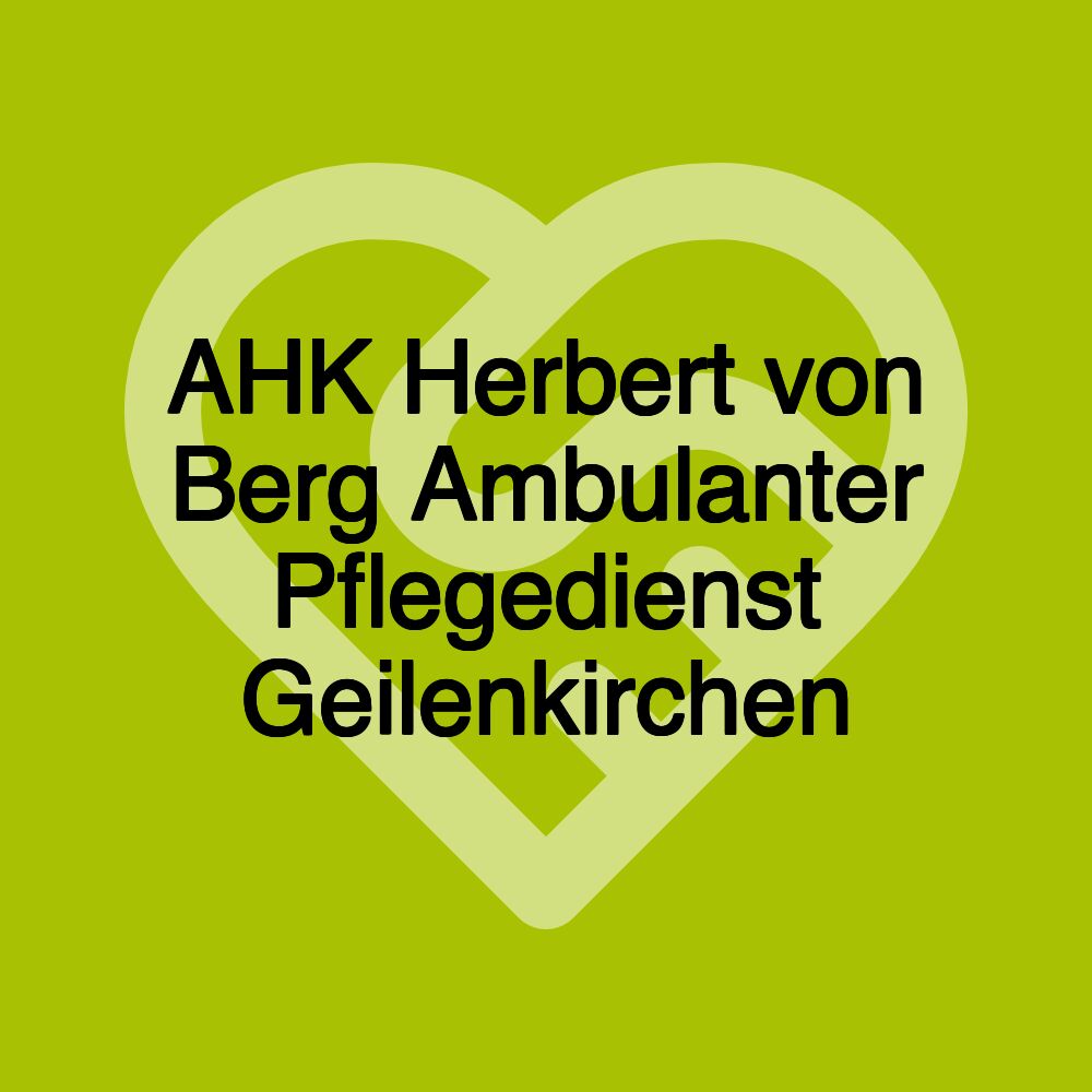 AHK Herbert von Berg Ambulanter Pflegedienst Geilenkirchen