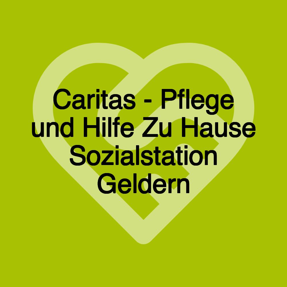 Caritas - Pflege und Hilfe Zu Hause Sozialstation Geldern