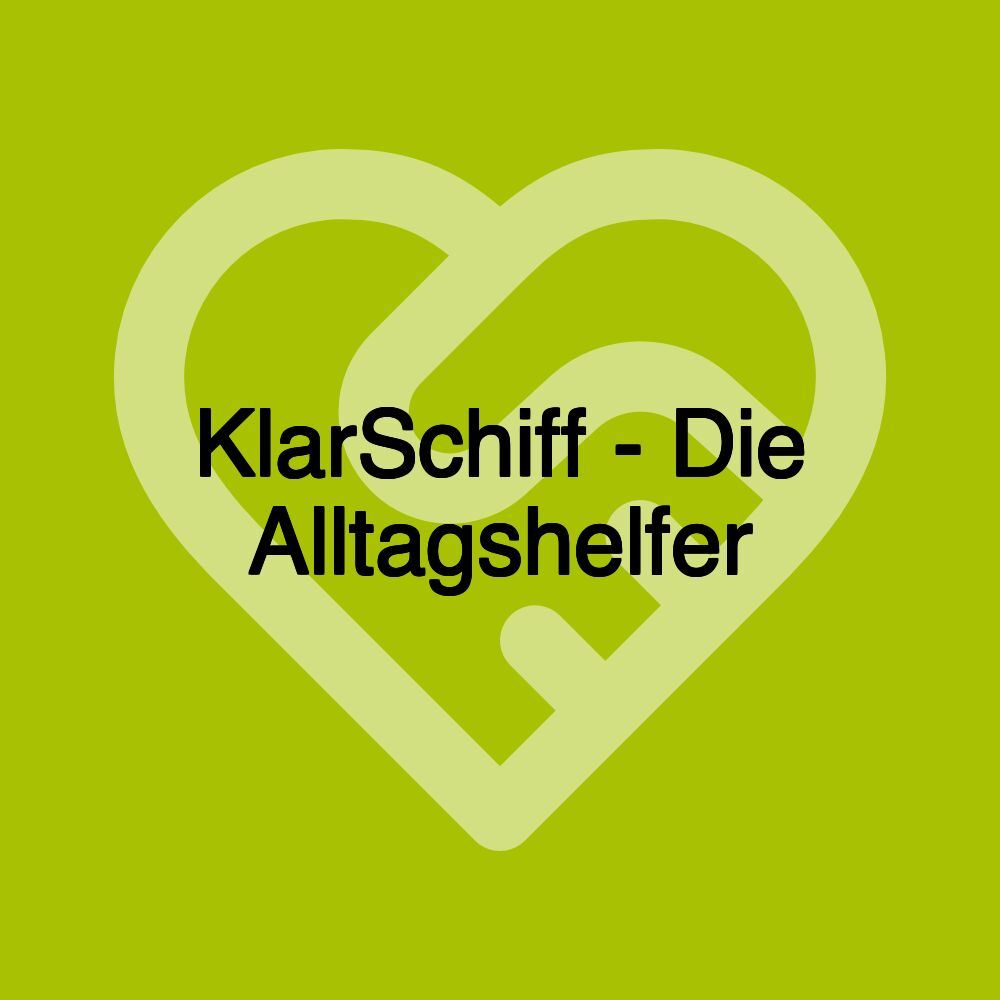 KlarSchiff - Die Alltagshelfer