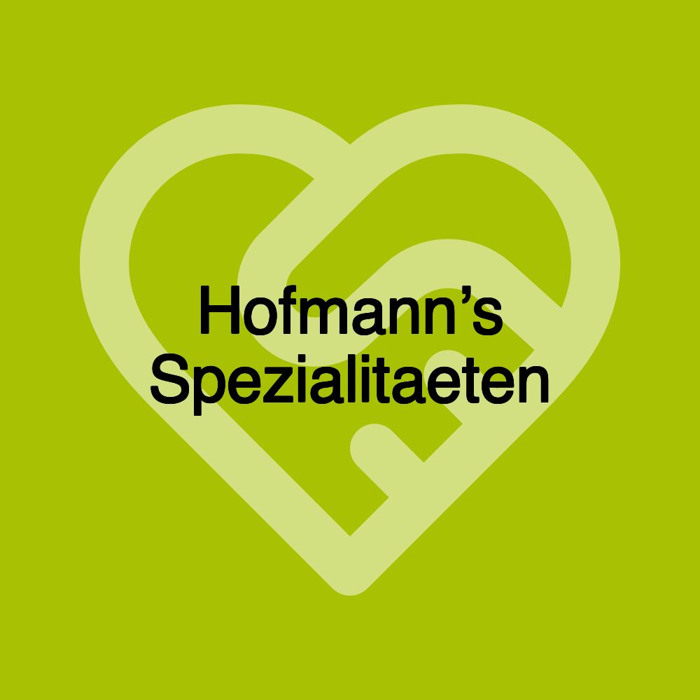 Hofmann’s Spezialitaeten