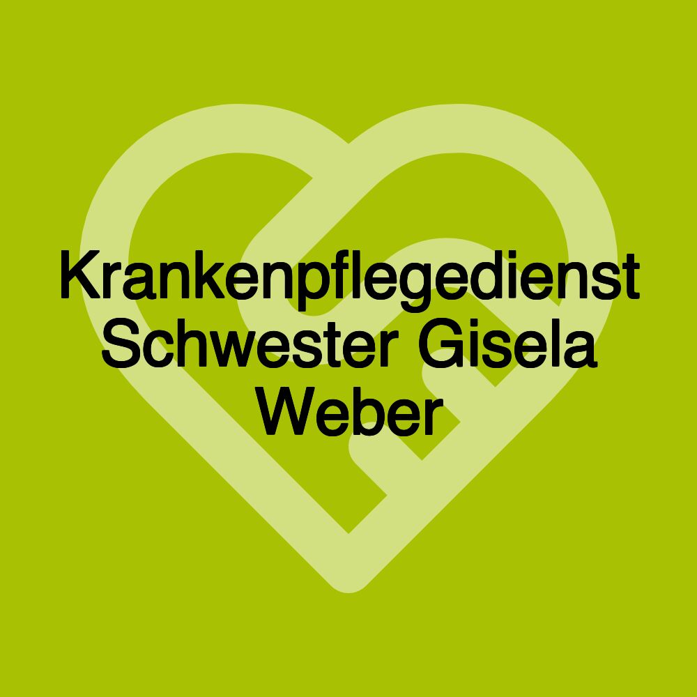 Krankenpflegedienst Schwester Gisela Weber