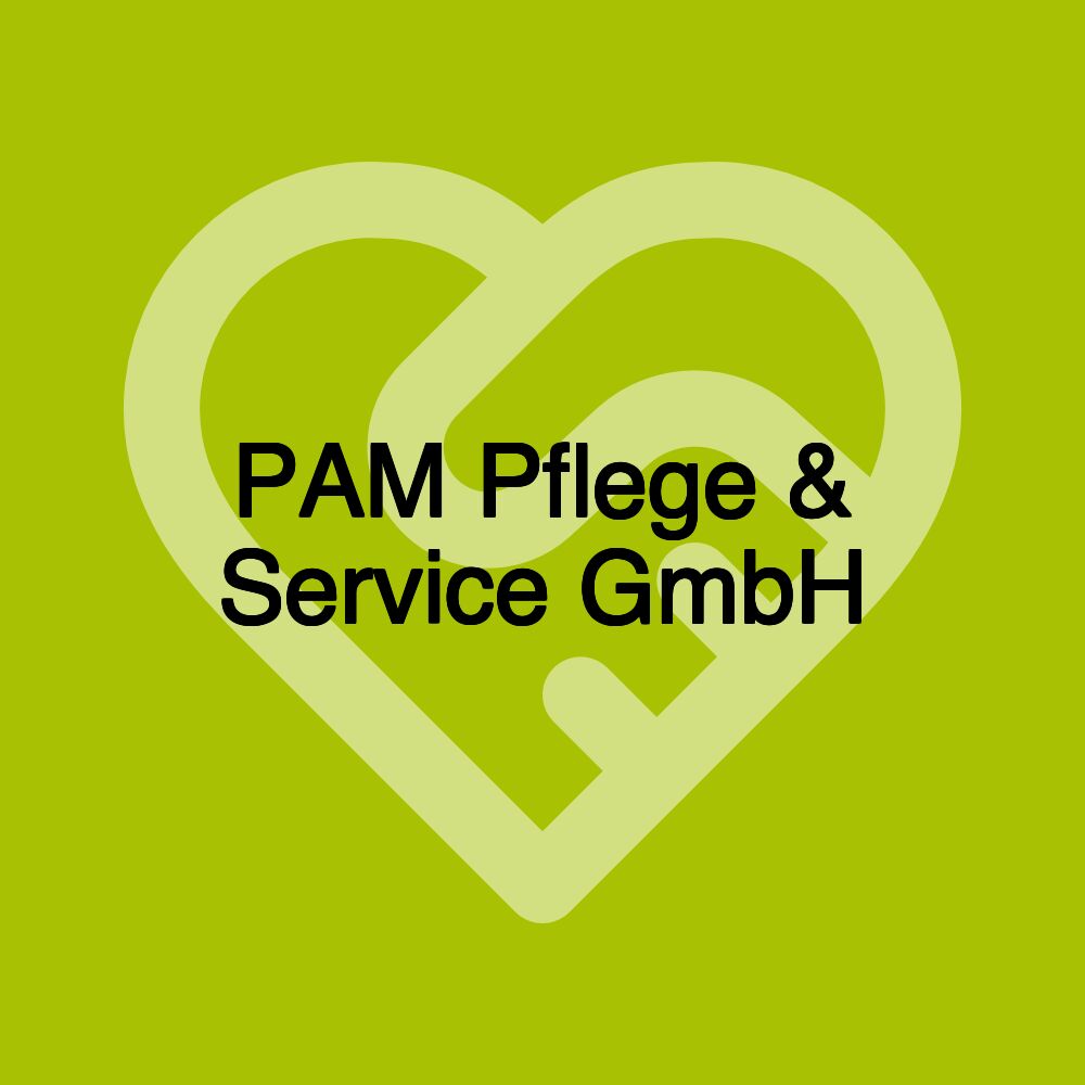 PAM Pflege & Service GmbH