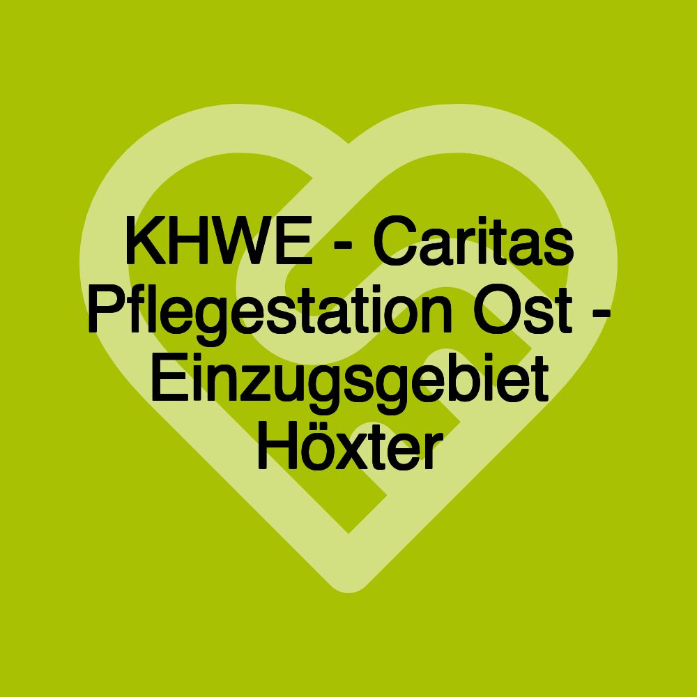 KHWE - Caritas Pflegestation Ost - Einzugsgebiet Höxter