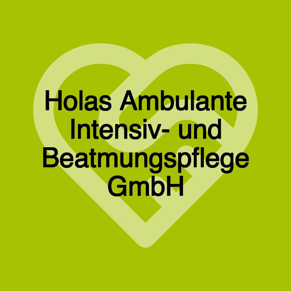 Holas Ambulante Intensiv- und Beatmungspflege GmbH