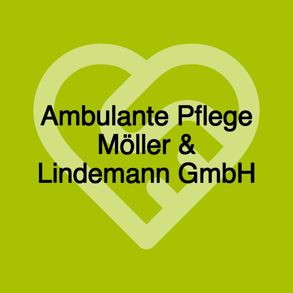 Ambulante Pflege Möller & Lindemann GmbH